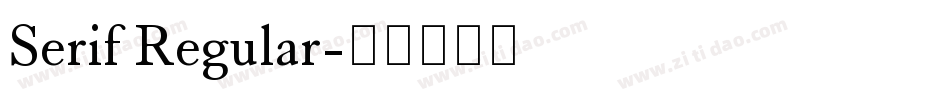 Serif Regular字体转换